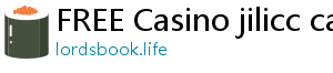 FREE Casino jilicc casino